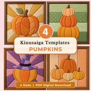Puede incluir: Cuatro plantillas de calabaza Kinusaiga con diseños de tela en marcos de madera. Las imágenes muestran una calabaza, tres calabazas apiladas, una calabaza con sombrero de bruja y tres calabazas. El texto dice 4 Kinusaiga Templates PUMPKINS.