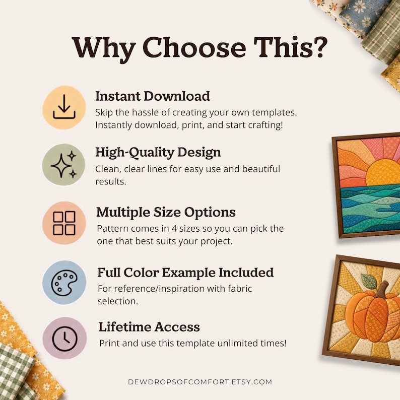 May include: An informational graphic titled Why Choose This? listing five features: Instant Download, High-Quality Design, Multiple Size Options, Full Color Example Included, and Lifetime Access. Two framed fabric art pieces are shown on the right.