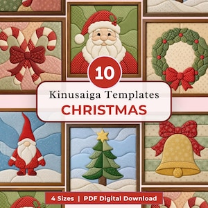 May include: A collection of 10 Kinusaiga templates for Christmas featuring quilted fabric designs of Santa Claus, candy canes, a wreath, a gnome, a Christmas tree, and a bell. The text reads 10 Kinusaiga Templates CHRISTMAS 4 Sizes PDF Digital Download.