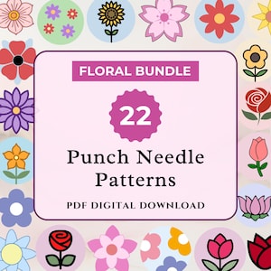 Peut inclure: Un graphique numérique présentant le texte FLORAL BUNDLE, 22, Punch Needle Patterns et PDF DIGITAL DOWNLOAD centré dans un rectangle à bordure violette, entouré d'une bordure composée de diverses illustrations florales stylisées.