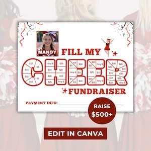 May include: A white flyer with red accents and text that reads "Fill My Cheer Fundraiser." It includes a photo of a cheerleader, a fundraising chart, and the text "Edit in Canva."