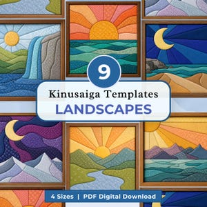 May include: A collection of nine Kinusaiga landscape templates featuring fabric-covered scenes of sunrises, sunsets, mountains, waterfalls, and moons. The text reads 9 Kinusaiga Templates LANDSCAPES and 4 Sizes | PDF Digital Download.
