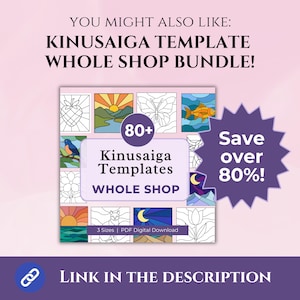 K&ouml;nnte beinhalten: Ein digitales Paket mit &uuml;ber 80 Kinusaiga-Vorlagen mit verschiedenen Strichzeichnungen wie einem Schmetterling, einer Katze und Landschaften. Die Grafik enth&auml;lt den Text "YOU MIGHT ALSO LIKE: KINUSAIGA TEMPLATE WHOLE SHOP BUNDLE!", "80+ Kinusaiga Templates WHOLE SHOP", "Save over 80%!", "3 Sizes | PDF Digital Download" und "LINK IN THE DESCRIPTION".