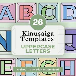 May include: A digital graphic featuring 26 Kinusaiga templates of uppercase letters in various pastel colours. The central text reads 26 Kinusaiga Templates UPPERCASE LETTERS, with a bottom banner stating 4 Sizes | PDF Digital Download.