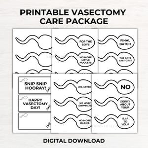May include: A black and white printable vasectomy care package with sperm cell illustrations and text. The text includes phrases like "For the Boys," "No More Little Nuggets," and "Snip Snip Hooray!" The words "Digital Download" are also present.