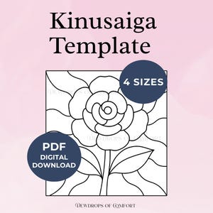 Puede incluir: Una plantilla Kinusaiga con un dibujo lineal en blanco y negro de una rosa con hojas. El texto dice Kinusaiga Template, 4 SIZES, PDF DIGITAL DOWNLOAD y DEWDROPS OF COMFORT. El diseño se presenta sobre un fondo de color rosa claro.