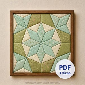 May include: A square wall art piece featuring a geometric star quilt pattern in shades of sage green, olive, and cream. The design is composed of fabric segments with floral prints, enclosed in a wooden frame. Text reads PDF 4 Sizes.
