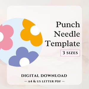 May include: A digital download template for punch needle embroidery featuring three flower designs in pink, orange, and purple on a blue background. The text "Punch Needle Template" and "3 SIZES" is displayed in black text. The text "DIGITAL DOWNLOAD - A4 & US LETTER PDF -" is displayed in black text.
