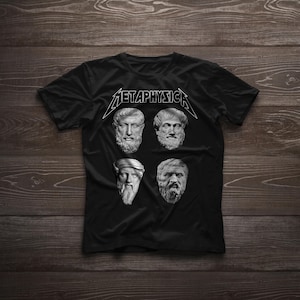 Metaphysica Socrates Plato Aristotle Philosophers Thinker Band Inspired Philosophy Unisex t-shirt