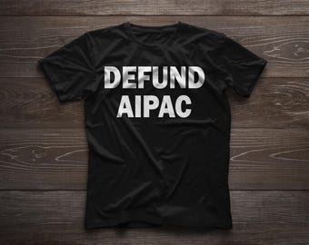 Defund AIPAC Anti American Israel Public Affairs Committee Unisex classic Tshirt