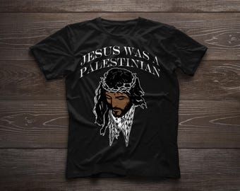 Jesus Was A Palestinian Jesus Keffiyeh Palestine Support Christian faith Unisex t-shirt