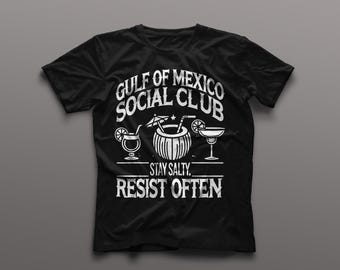 Camiseta del Club Social del Golfo de México, "Resiste a menudo, progresista, liberal y anti-Trump".