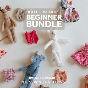 Beginner Bundle - Dollhouse Mouse PDF Sewing Pattern & Instructions