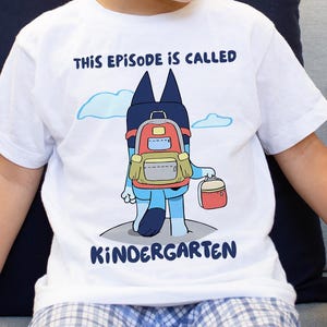 Kindergarten Shirt, Blue Dog Back To School T-Shirt, This Episode Is Called Pre-K Tee, Toddler Shirt, Kids First Day Of School Tee, Kids Tee