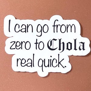 Chola Pride Sticker: Spanglish Quote Decal - Latino Culture immagine 2