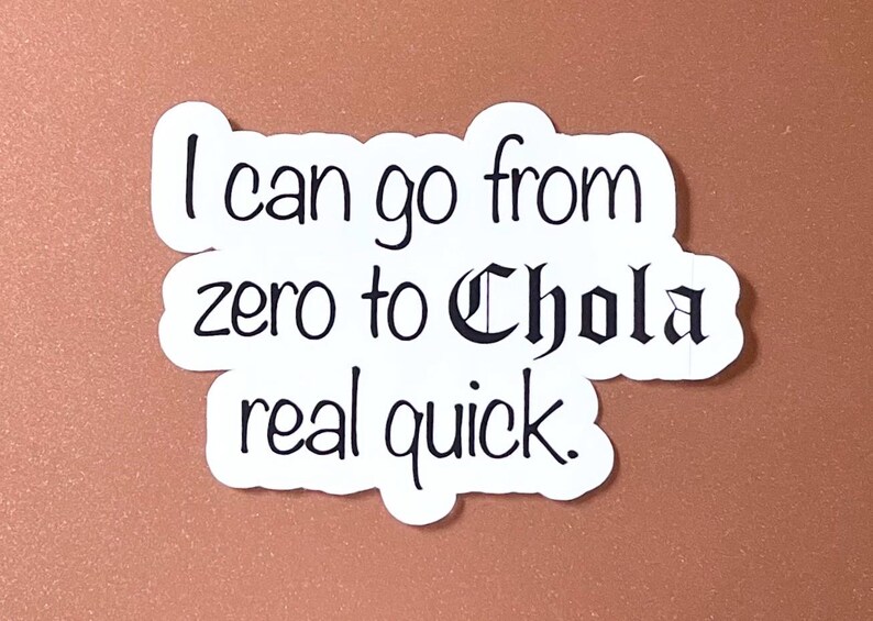 Chola Pride Sticker: Spanglish Quote Decal - Latino Culture immagine 2