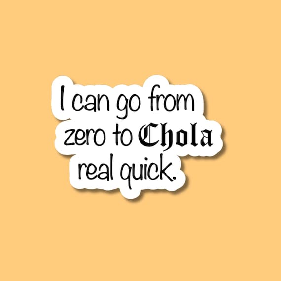 Chola Pride Sticker: Spanglish Quote Decal - Latino Culture