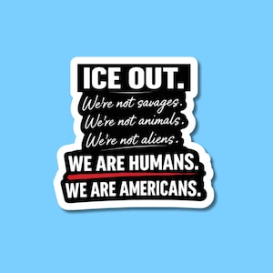 We Are Humans Americans Sticker | Activism Vinyl Decal
