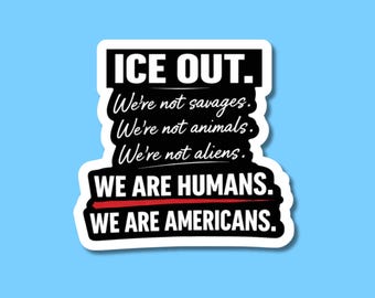 We Are Humans Americans Sticker | Activism Vinyl Decal