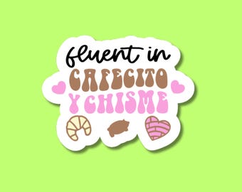 Cafecito y Chisme Sticker: Spanglish Humor, Latina Gift