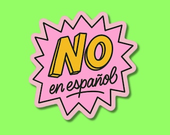 No En Español Sticker: Funny Latino Spanglish Vinyl Decal