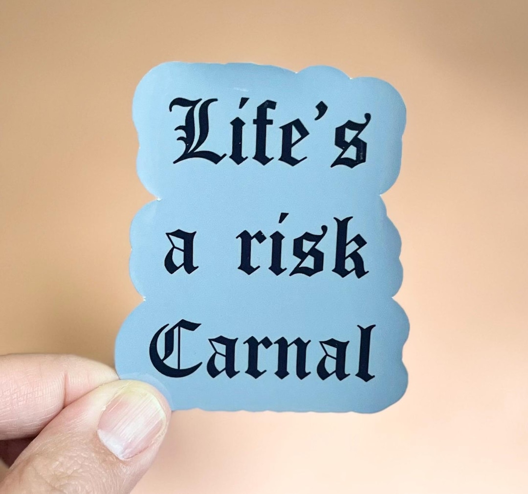 Life’s a Risk, Carnal Sticker – Iconic Movie Quote Vinyl Decal Inspired ...