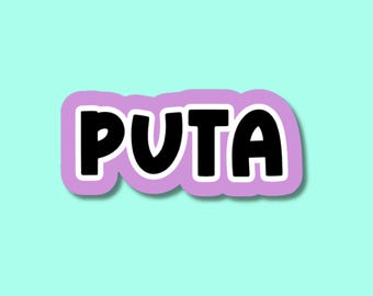 Puta Sticker, Waterproof Vinyl Decal, Spanglish Humor, Edgy Latina Meme