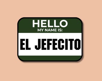 El Jefecito Sticker: Latino Spanglish Vinyl Decal - Chicano Vibes