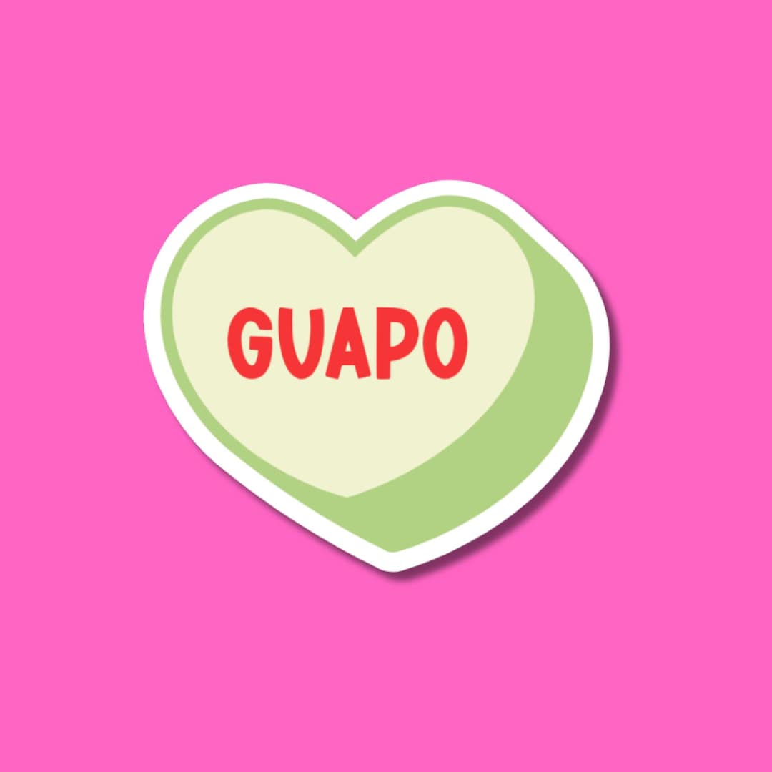 Guapo Sticker Guapo Candy Heart Sticker: Spanish Affirmation, Laptop Decal - Etsy