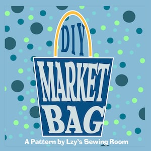 Könnte beinhalten: Ein blaues und weißes DIY-Markt-Taschenmuster mit einem gelben Griff auf blauem Hintergrund mit grünen und blauen Punkten. Ein Muster von Lzy's Sewing Room.