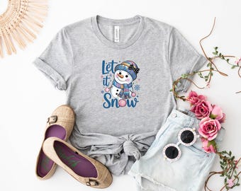 Let It Snow T-Shirt |Cute Snowman Christmas Tee | Winter Holiday Shirt for Women | Cozy Festive Outfit Idea for Cold Weather and Xmas Season