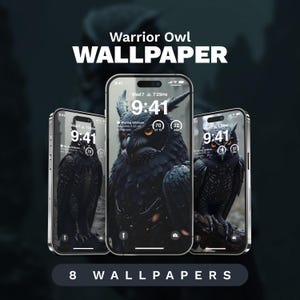 May include: Three phone screens with a black and white owl wallpaper. The time on the screen is 9:41. The text "Warrior Owl" and "8 WALLPAPERS" is displayed below the screens.