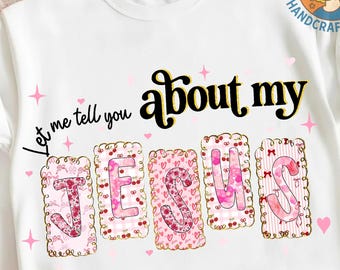 Coquette PNG Let me tell you about my Jesus Png, Christian PNG, Ditsy Wildflower boho Bible verse Pink bow Png bow Cute gift girl