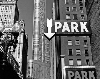 Chicago, 'Park' Signs and Trump Tower: Black and White Photo