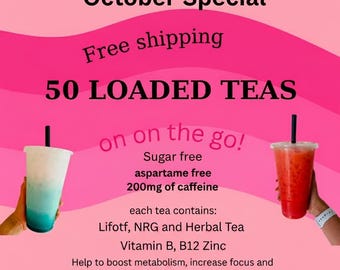 50 Loaded Teas: 200mg Caffeine, Sugar & Aspartame Free