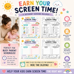 May include: A digital printable chart titled EARN YOUR SCREEN TIME! featuring four versions of a daily checklist for kids. The charts include sections for morning must-dos and before screen time tasks, with checkboxes, star ratings, and space for names.