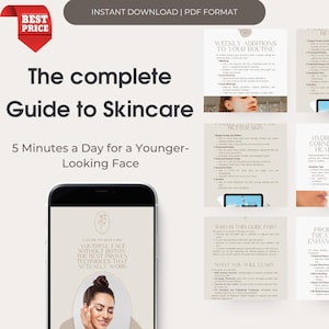 May include: A guide to skincare with the title "The complete Guide to Skincare: 5 Minutes a Day for a Younger-Looking Face". The guide includes tips for a youthful face without Botox, weekly additions to your routine, and a section on how to get better skin.