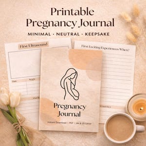 May include: A printable pregnancy journal with the text "Pregnancy Journal" and the words "Minimal, Neutral, Keepsake". The journal has a line drawing of a pregnant person on the cover. There are also pages for ultrasound details and experiences.