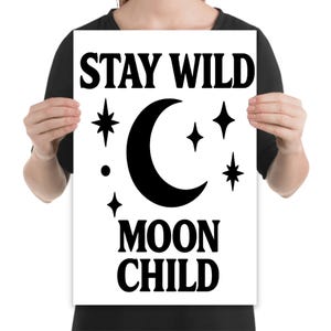 Impresión infantil "Stay Wild Moon", arte de pared bohemio celestial, póster espiritual de luna creciente, regalo para fanáticos de la astrología, decoración mística para dormitorio.