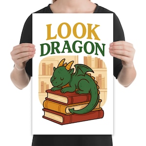 Look Dragon Poster, Cute Dragon Library, Fantasy Book Art Print, Bookshelf Wall Art, Reader Gift Idea, Cozy Nook Decor, Magical Artwork