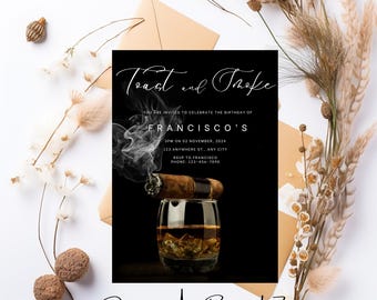 Editable Toasts and Smokes Male Birthday Party Invite, Men Invitation Printable Cigar Whiskey Invite, All Black Adult Invite