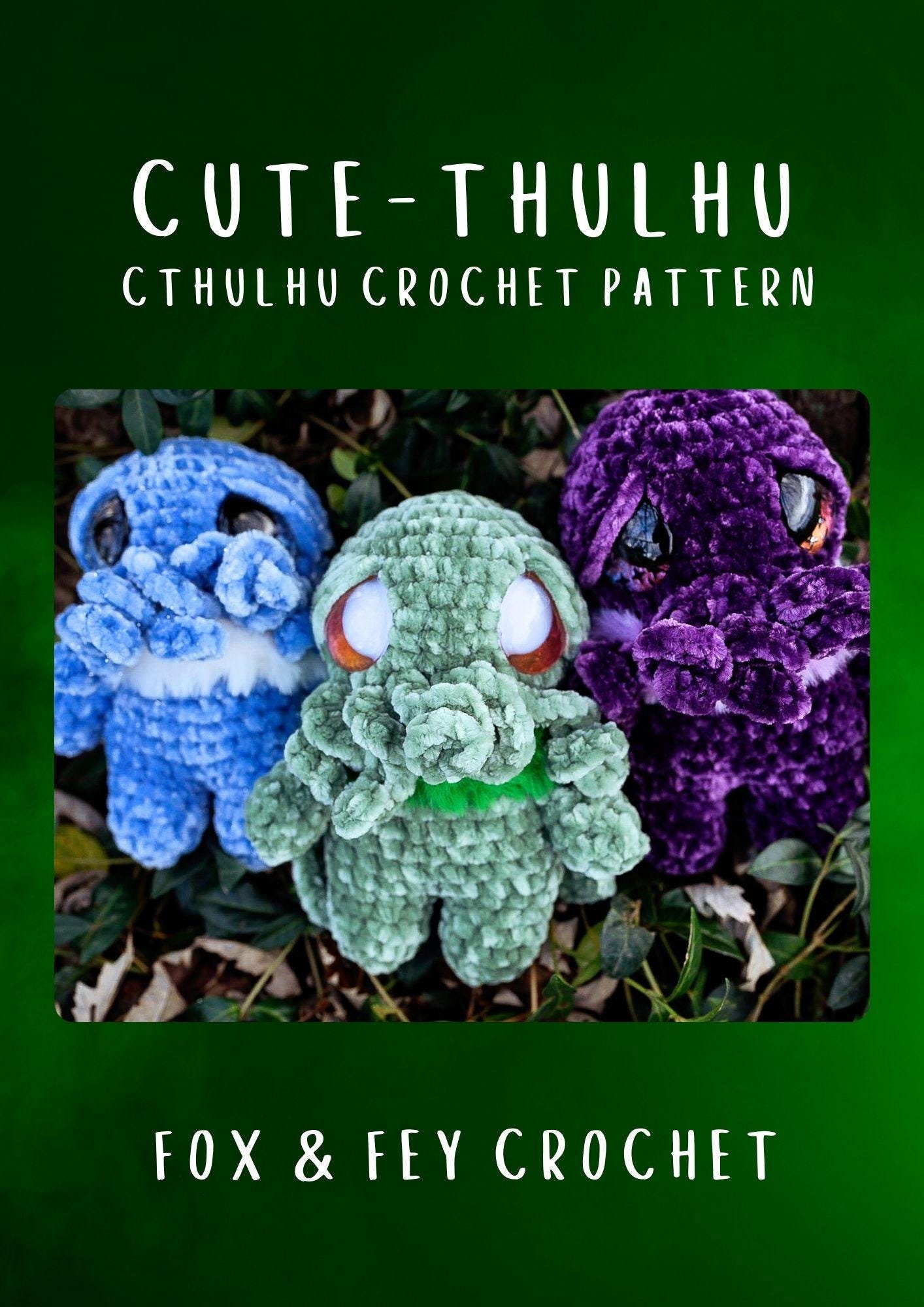 30 Cthulhu Crochet Patterns for Lovecraftian Amigurumi, Plushies, and Gifts 9 Cute-thulhu Cthulhu Crochet Pattern