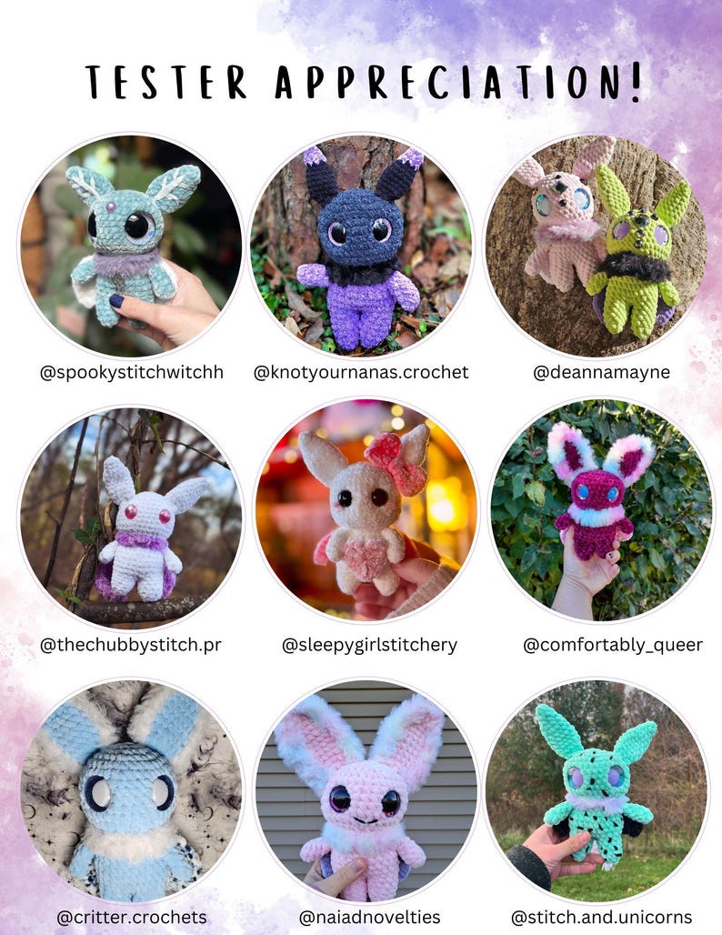 May include: Nine crocheted plushies in various colours and designs, including blue, green, pink, and purple. Each plushie has large eyes and a unique design. The plushies are arranged in a grid of three rows and three columns. The image includes the text "TESTER APPRECIATION!" at the top.