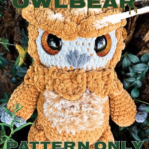 Op de afbeelding: Haakpatroon voor een knuffelbeest met uilbeer. Het patroon is voor een bruine en witte uilbeer met grote ogen. Het patroon heet "Owlbear Pattern Only".