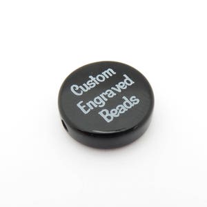 14mm PERSONALIZED Black Onyx Raised Round Circle or Coin Bead - Custom Engraved - 4mm thick - Name, words, symbols, logos, dates, etc