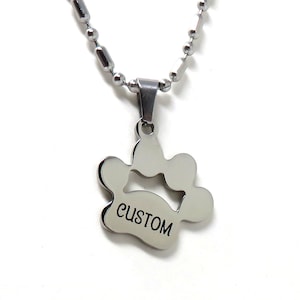 Paw Print Necklace - PERSONALIZED Custom Laser Marked Engraved Stainless Steel - 9 Fonts Available - Optional Both Sides - 3/4 inches High