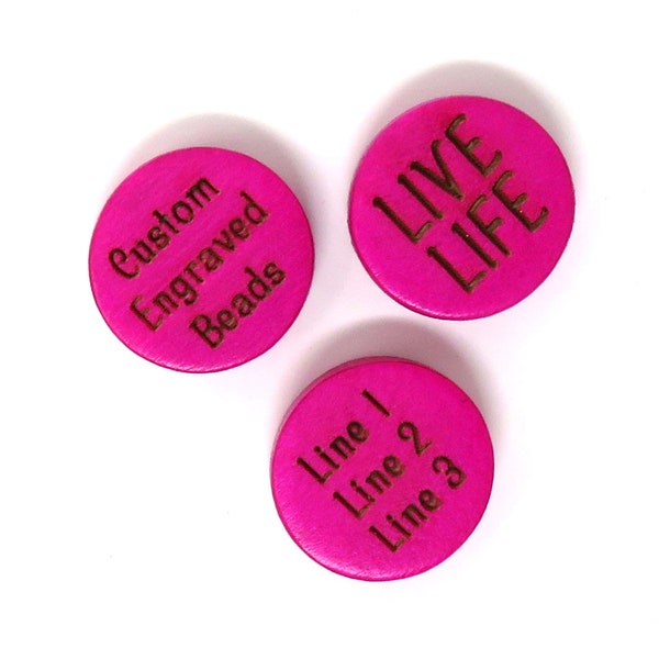 15mm - Flat Round Coin Fuchsia Bright Pink Wood Beads - Custom Engraved - Words, Names, Dates, Symbols, Logos - On Both Sides Up to 3 Lines