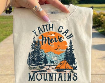 Faith Can Move Mountains PNG, Christian Shirt PNG, Bible Verse Sublimation, Religious Shirt Design, Inspirational Faith PNG