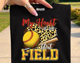 Softball Mom PNG, My Heart Is On That Field Design, Game Day Softball Shirt, Sports Mom Sublimation, Softball Mama PNG, Digital Download