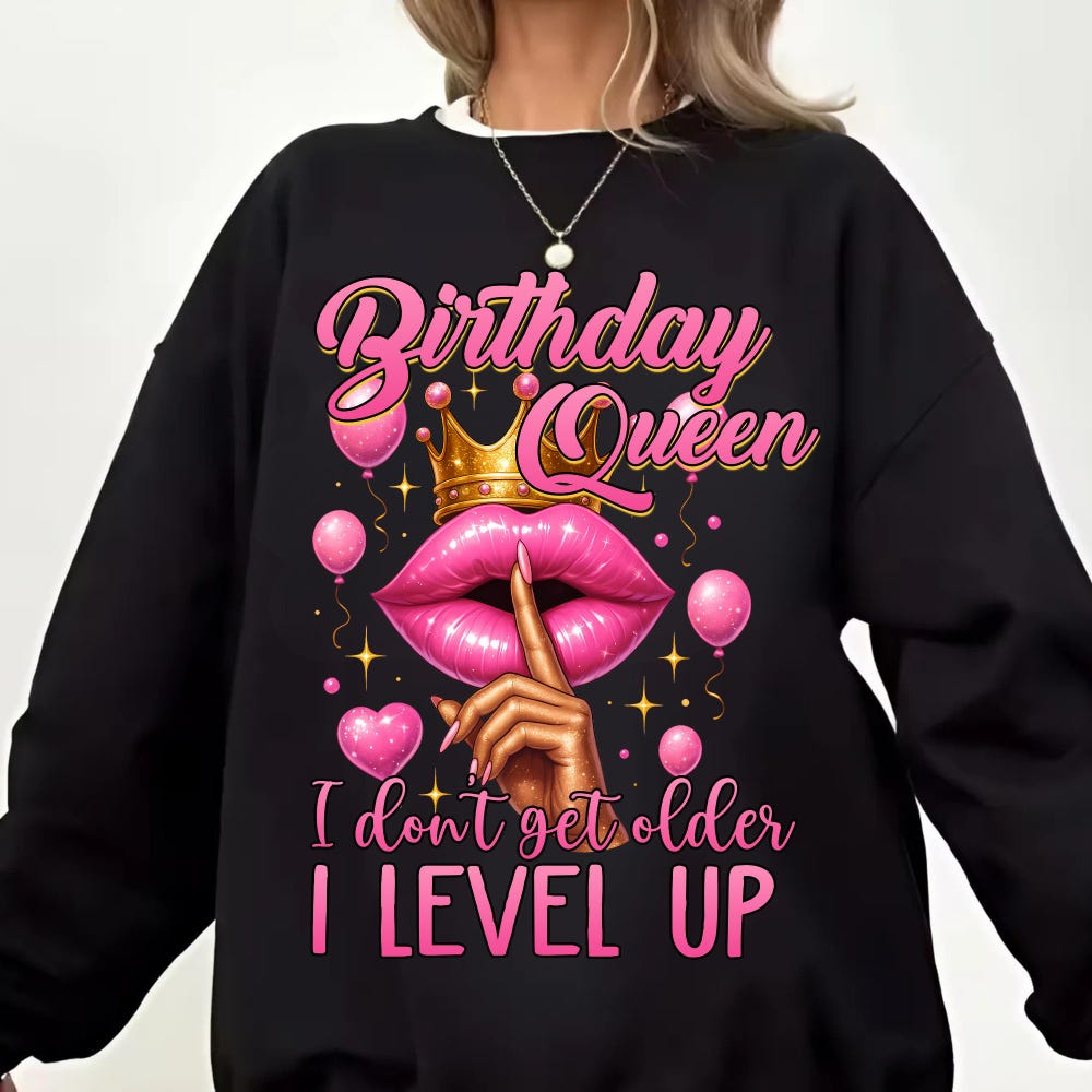 Birthday Queen Png - I Don’T Get Older I Level Up Shirt Design New Design